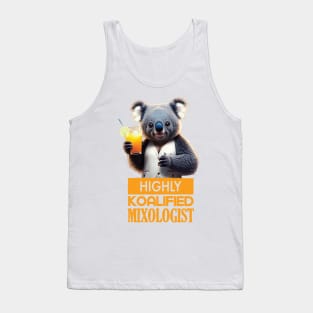 Just a Highly Koalified Mixologist Koala Tank Top